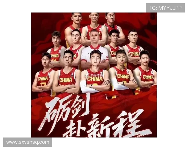 中国男篮新周期集训启动 多名新秀亮相备战国际赛事力争亚洲杯佳绩